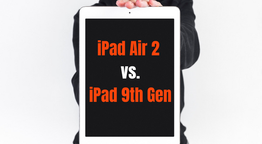 iPad Air 2 vs iPad 9th Gen: Key Differences & Comparison
