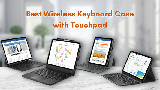 Best Wireless Keyboard Case with Touchpad