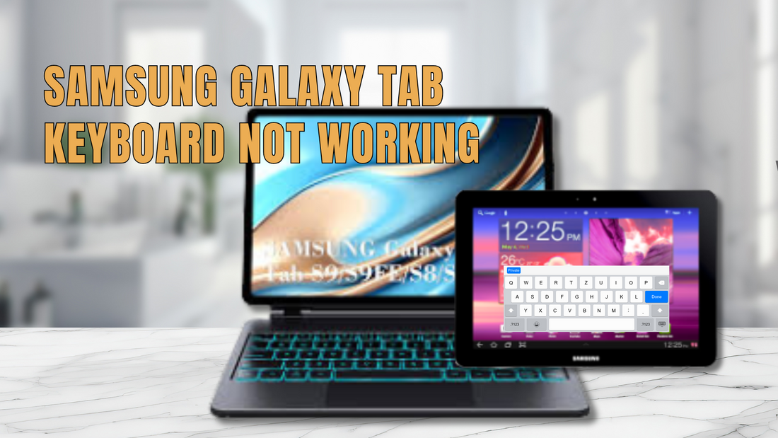 Samsung Galaxy Tab Keyboard Not Working