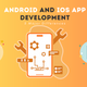 Android and iOS App Development