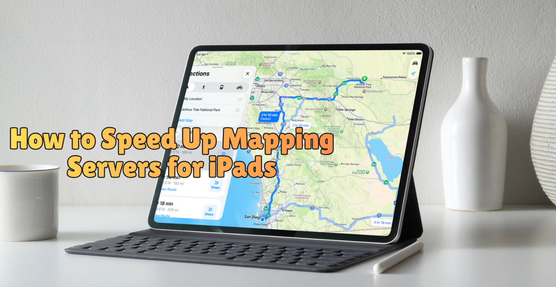 How to Speed Up Mapping Servers for iPads