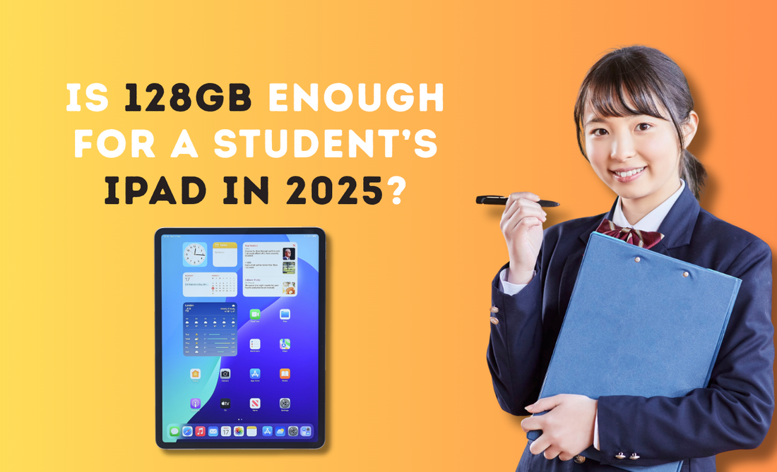 Is 128GB Enough for a Student’s iPad in 2025?