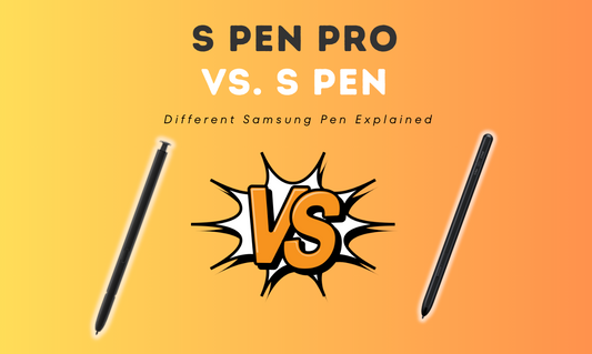 S Pen Pro vs S Pen: Different Samsung Pen Explained
