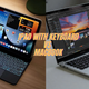 iPad with Keyboard vs MacBook